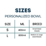 Size chart for Personalized bowl. 2 sizes Available: S & L